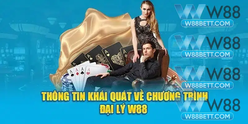 Khái quát về ý nghĩa đại lý W88