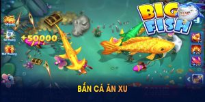 Bắn cá ăn xu