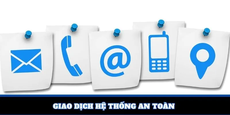 Giao dịch hệ thống an toàn