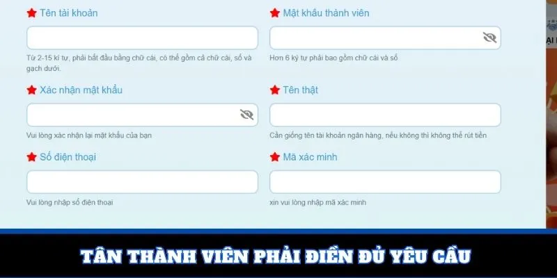 Tân thành viên phải điền đủ yêu cầu